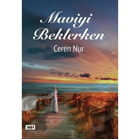 Maviyi Beklerken - Ceren Nur