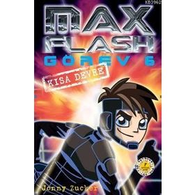 MAX FLASH - GÖREV 6 KISA DEVRE - JONNY ZUCKER
