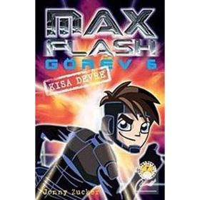 MAX FLASH - GÖREV 6 KISA DEVRE - JONNY ZUCKER