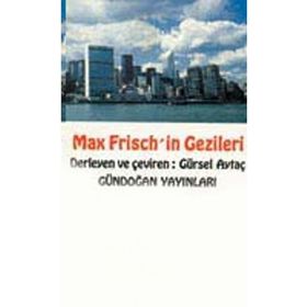 Max Frisch’in Gezileri - Gürsel Aytaç