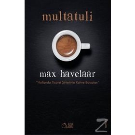 Max Havelaar - Multatuli Eduard Douwes Dekker