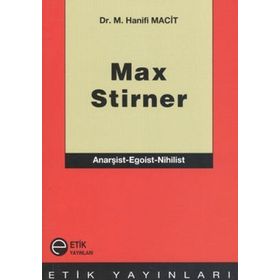 Max Stirner - M. Hanifi Macit