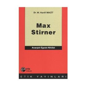 Max Stirner - M. Hanifi Macit