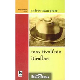 Max Tivoli’nin İtirafları - Andrew Sean Greer