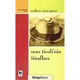 Max Tivoli’nin İtirafları - Andrew Sean Greer