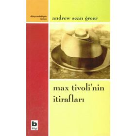 Max Tivoli’nin İtirafları - Andrew Sean Greer