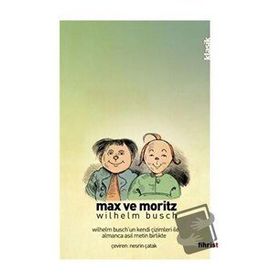 Max ve Moritz - Çizimli - Wilhelm Busch