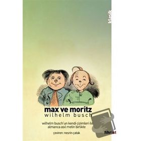 Max ve Moritz - Çizimli - Wilhelm Busch