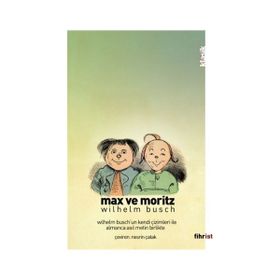 Max ve Moritz - Çizimli - Wilhelm Busch