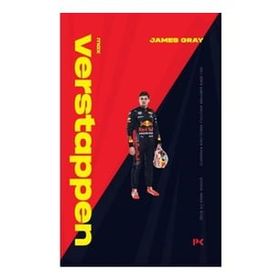 Max Verstappen : 2021 Dünya Şampiyonu Apoletiyle Güncellenen Biyografisi - James Gray
