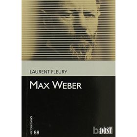 Max Weber - Deniz Kundakçı