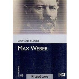 Max Weber - Laurent Fleury