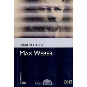 Max Weber - Laurent Fleury