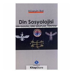 MAX WEBER'DE ANLAYIŞ SOSYOLOJISI VE DIN OLGUSU - EMEL ÖZTÜRK KARAGÖZ