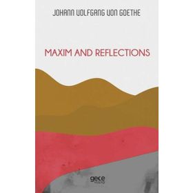 Maxim and Reflections - Johann Wolfgang von Goethe