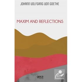 Maxim and Reflections - Johann Wolfgang von Goethe