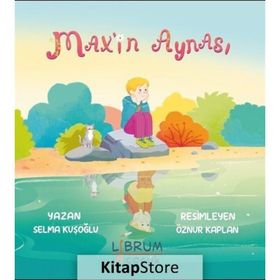 Max'in Aynası Selma Kuşoğlu