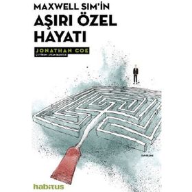Maxwell Sim'in Aşırı Özel Hayatı - Jonathan Coe