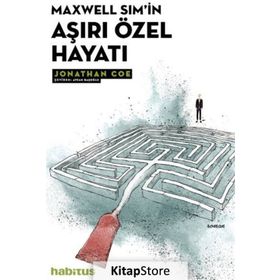 Maxwell Sim'in Aşırı Özel Hayatı - Jonathan Coe