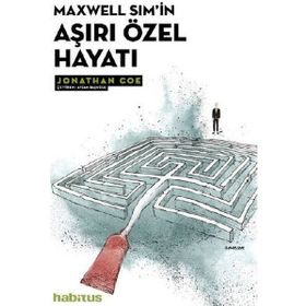 Maxwell Sim'in Aşırı Özel Hayatı - Jonathan Coe