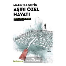 Maxwell Sim'in Aşırı Özel Hayatı - Jonathan Coe