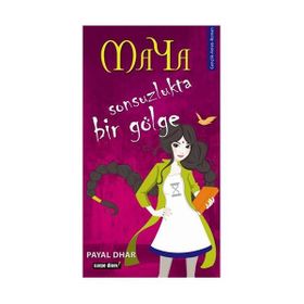 MAYA 1 - SONSUZLUKTA BIR GÖLGE - PAYAL DHAR