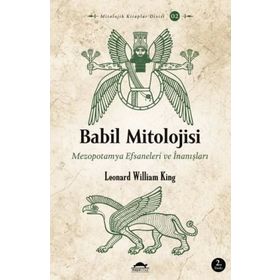 Maya Kitap Babil Mitolojisi - Mezopotamya Efsaneleri ve İnanışları - Mitolojik Kitaplar Dizisi 2