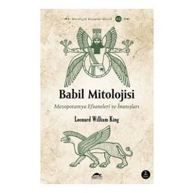 Maya Kitap Babil Mitolojisi - Mezopotamya Efsaneleri ve İnanışları - Mitolojik Kitaplar Dizisi 2
