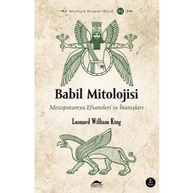 Maya Kitap Babil Mitolojisi - Mezopotamya Efsaneleri ve İnanışları - Mitolojik Kitaplar Dizisi 2