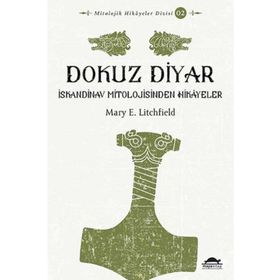 Maya Kitap Dokuz Diyar - İskandinav Mitolojisinden Hikâyeler - Mitolojik Hikâyeler Dizisi 2