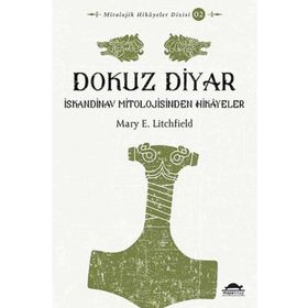 Maya Kitap Dokuz Diyar - İskandinav Mitolojisinden Hikâyeler - Mitolojik Hikâyeler Dizisi 2