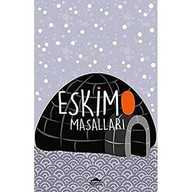 Maya Kitap Eskimo Masalları - Özel Ayracıyla - Dünya Masalları Dizisi