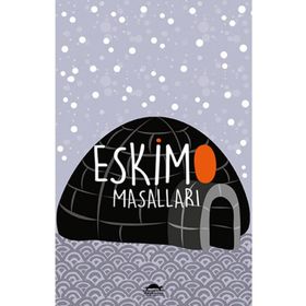 Maya Kitap Eskimo Masalları - Özel Ayracıyla - Dünya Masalları Dizisi