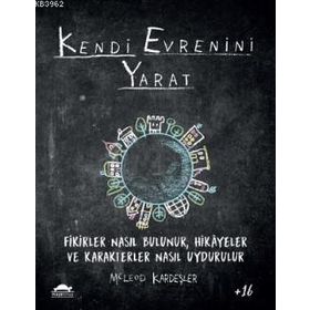 Maya Kitap Kendi Evrenini Yarat Fikirler Nasıl Bulunur Hikayeler ve Karakterler Nasıl Uydurulur
