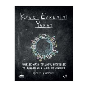 Maya Kitap Kendi Evrenini Yarat Fikirler Nasıl Bulunur Hikayeler ve Karakterler Nasıl Uydurulur