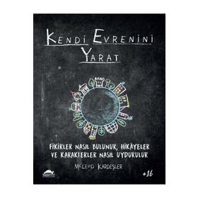 Maya Kitap Kendi Evrenini Yarat Fikirler Nasıl Bulunur Hikayeler ve Karakterler Nasıl Uydurulur