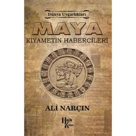 Maya: Kıyametin Habercileri - Ali Narçın
