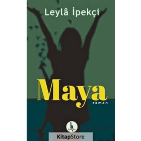 MAYA - LEYLA İPEKÇİ