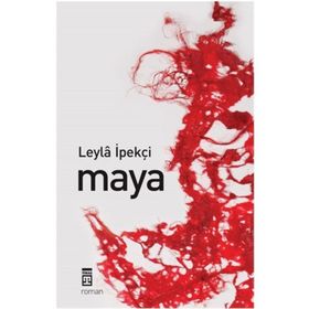 MAYA - LEYLA İPEKÇİ