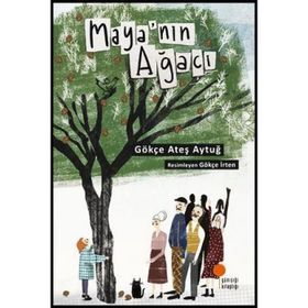 Maya’nın Ağacı - Gökçe Ateş Aytuğ
