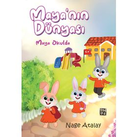 Maya'nın Dünyası - Maya Okulda - Nage Atalay