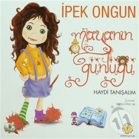 MAYANIN GÜNLÜĞÜ 1 HAYDI TANIŞALIM - İPEK ONGUN
