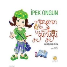MAYANIN GÜNLÜĞÜ 2 GÜZEL BIR GÜN - İPEK ONGUN