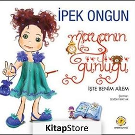 MAYANIN GÜNLÜĞÜ 3 İŞTE BENIM AILEM - İPEK ONGUN