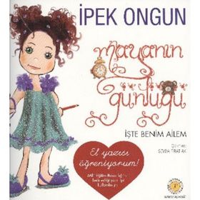 MAYANIN GÜNLÜĞÜ 3 İŞTE BENIM AILEM - İPEK ONGUN