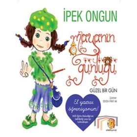 MAYA'NIN GÜNLÜĞÜ GÜZEL BIR GÜN - İPEK ONGUN