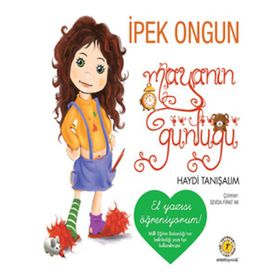 MAYA'NIN GÜNLÜĞÜ HAYDI TANIŞALIM - İPEK ONGUN