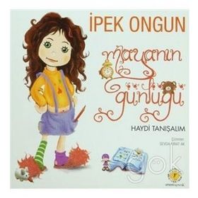 MAYA'NIN GÜNLÜĞÜ HAYDI TANIŞALIM - İPEK ONGUN