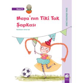 Maya'nın Tiki Tak Şapkası - Sema Günaydın Çınar