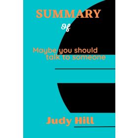 Maybe You Should Talk To Someone - Lori Gottlieb